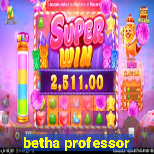 betha professor